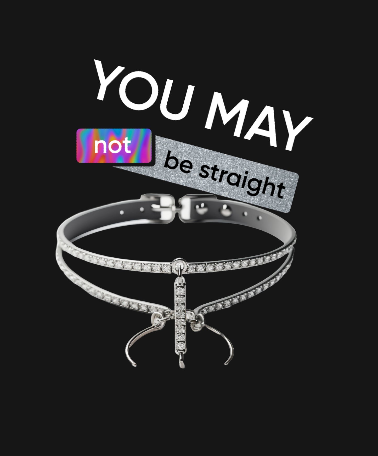 "You May Not Be Straight" Choker